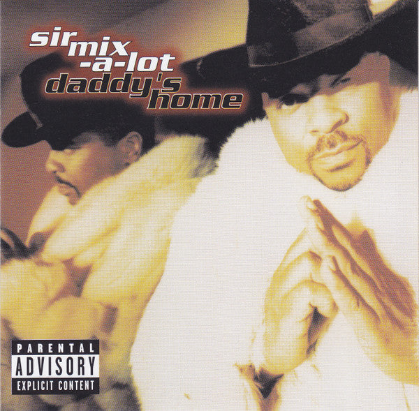SIR MIX-A-LOT - DADDY'S HOME