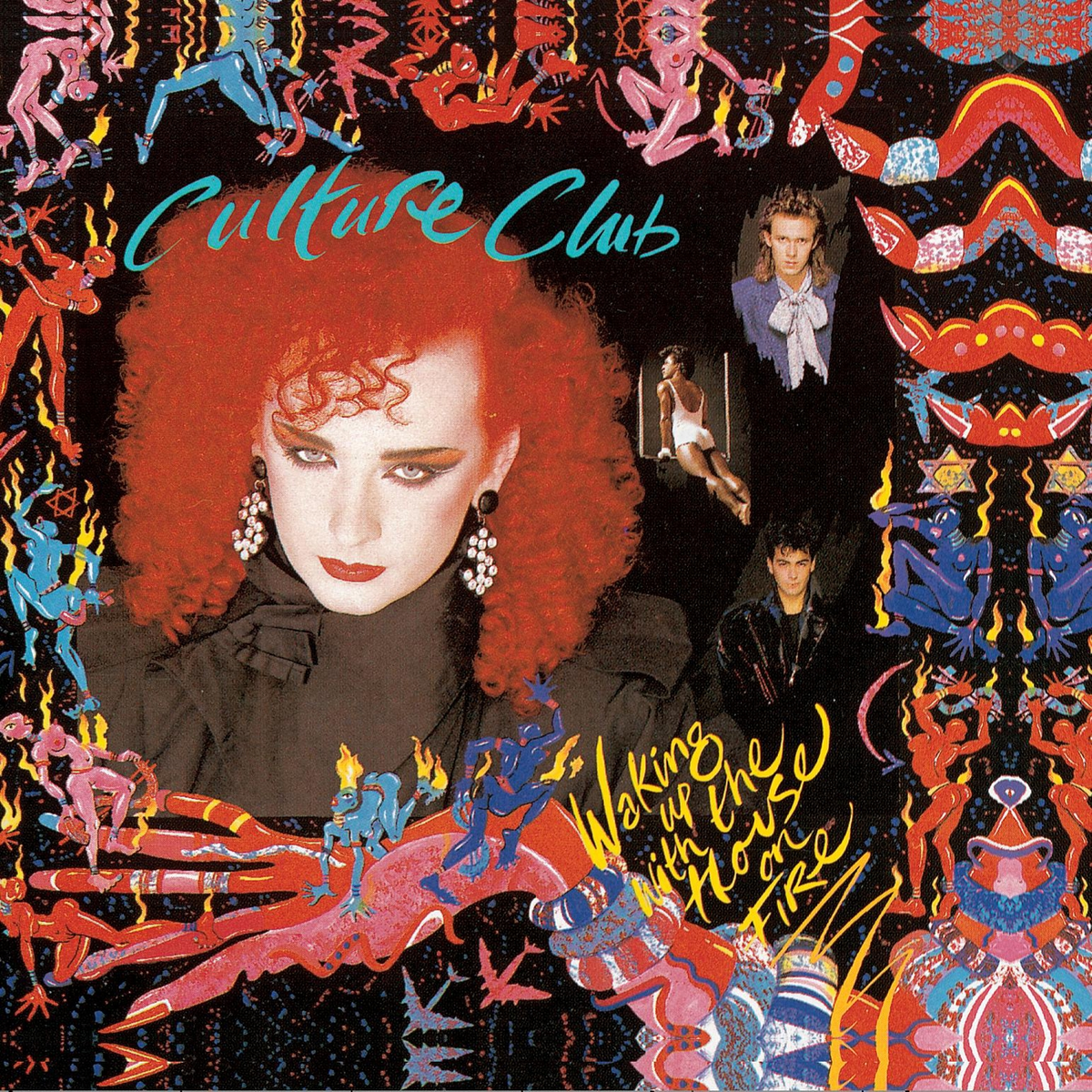 CULTURE CLUB - WAKING UP WITH THE HOUSE ON FIRE