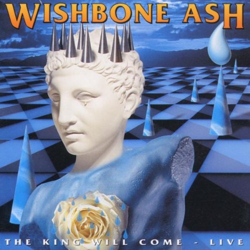 WISHBONE ASH - KING WILL COME LIVE