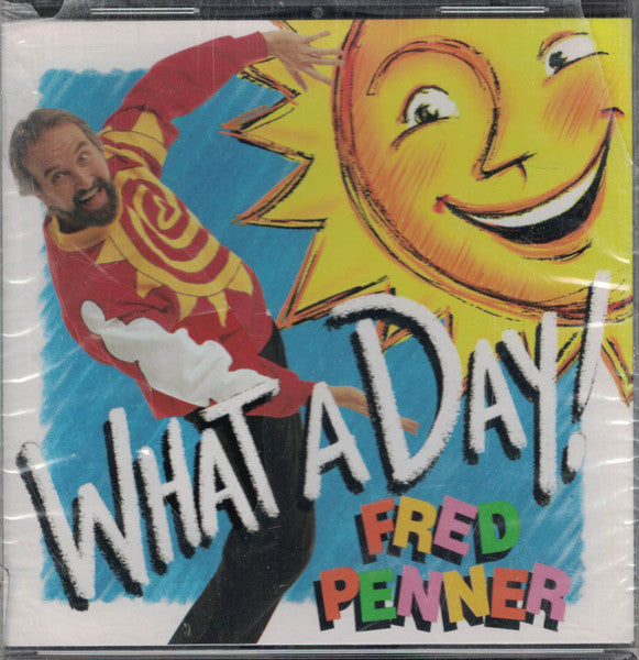 PENNER, FRED - WHAT A DAY!