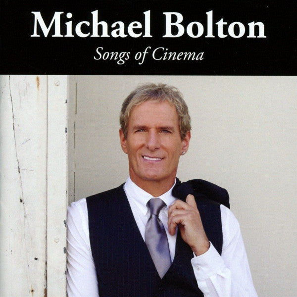 BOLTON, MICHAEL - SONGS OF CINEMA