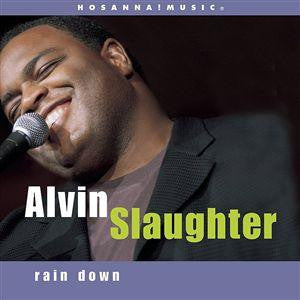 SLAUGHTER, ALVIN - RAIN DOWN