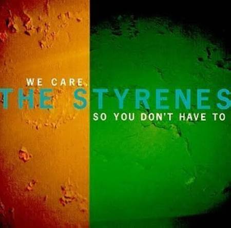 STYRENES - WE CARE, SO YOU DON'T HAVE TO