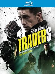 TRADERS (MOVIE) - BLU-2016-KILLIAN SCOTT