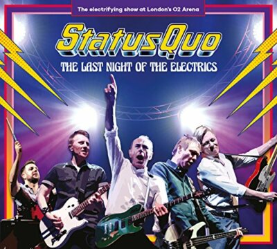 STATUS QUO - LAST NIGHT OF THE ELECTRICS