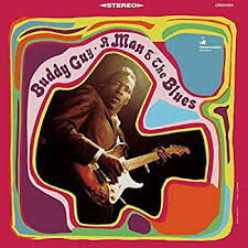 GUY, BUDDY - A MAN & THE BLUES