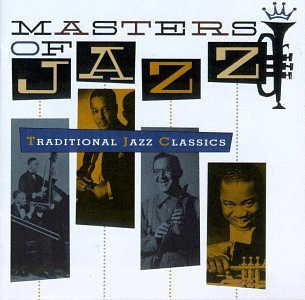 VARIOUS ARTISTS - MASTERS OF JAZZ 1: TRADITIONAL CLASSICS (CD)