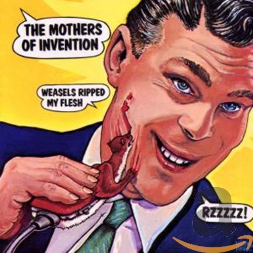 FRANK ZAPPA - WEASELS RIPPED MY FLESH (CD)