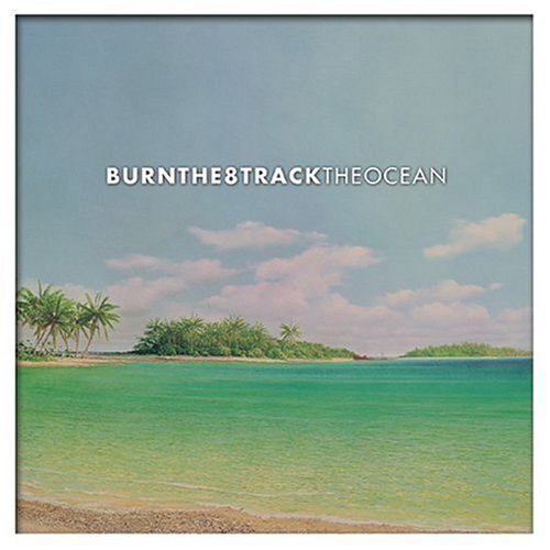 BURNTHE8TRACK - THE OCEAN (CD)