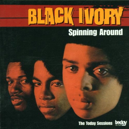 BLACK IVORY - SPINNING AROUND (CD)