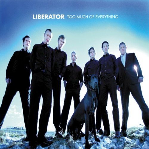 LIBERATOR - TOO MUCH OF EVERYTHING (CD)