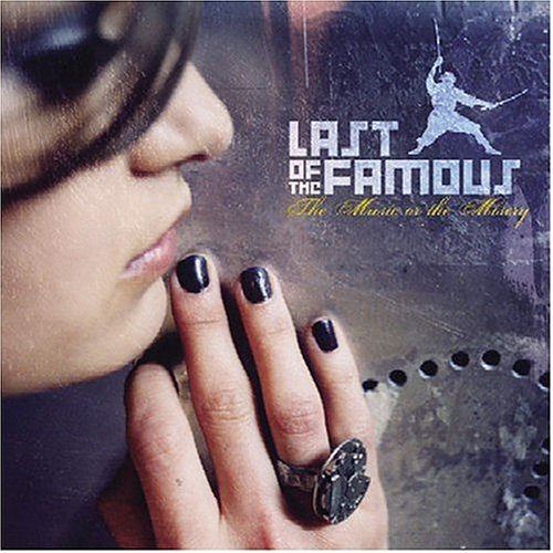 LAST OF THE FAMOUS - MUSIC OR THE MISERY (CD)