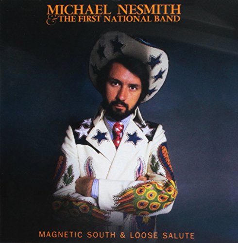 NESMITH, MICHAEL & THE FIRST NATIONAL BAND - MAGNETIC SOUTH/LOOSE SALUTE (CD)