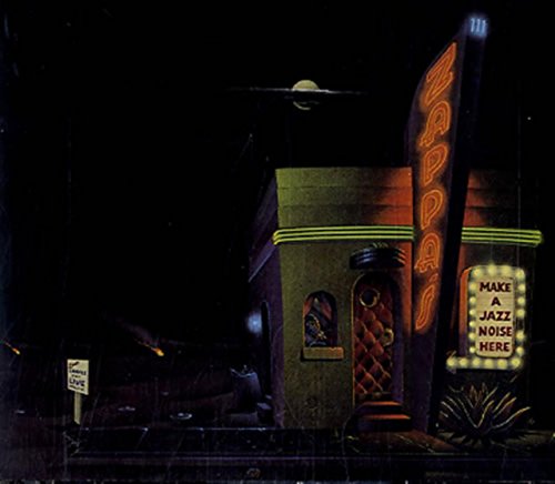 ZAPPA, FRANK - MAKE A JAZZ NOISE HERE