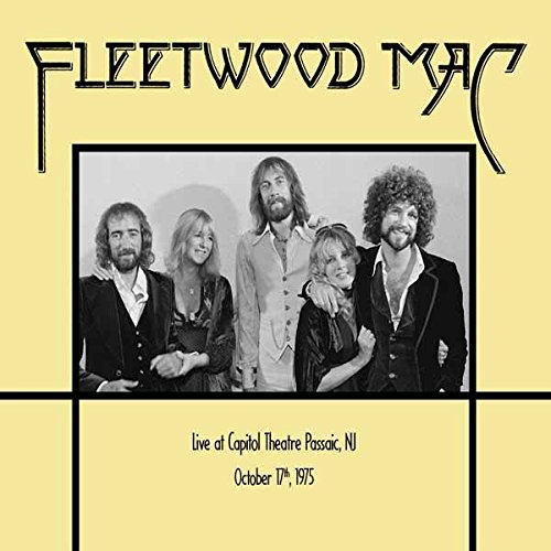 FLEETWOOD MAC - CAPITOL THEATRE PASSAIC NJ OCTOBER 17TH 1975 (CD)