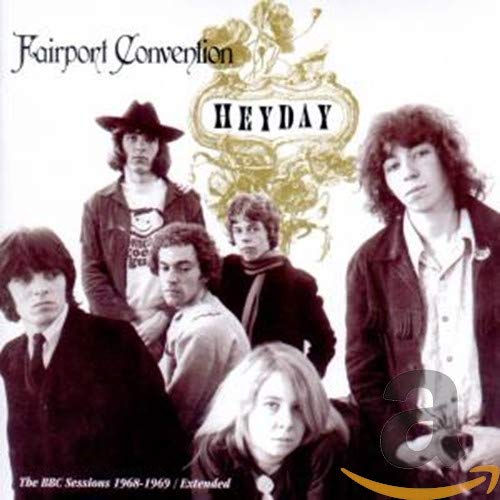 FAIRPORT CONVENTION - HEYDAY: BBC RADIO SESSIONS 1968 - 1969 (CD)