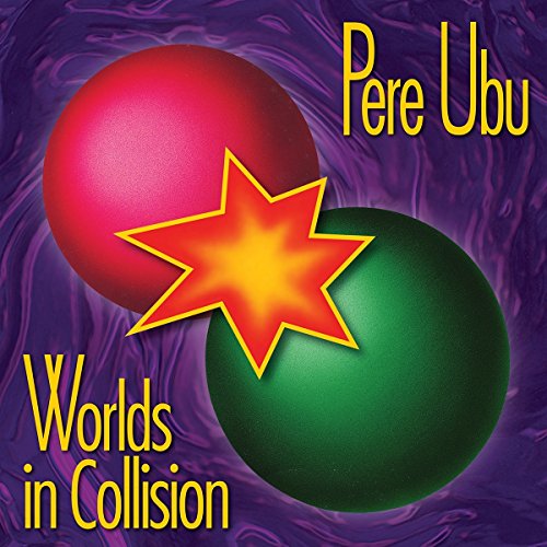 PERE UBU - WORLDS IN COLLISION (VINYL)