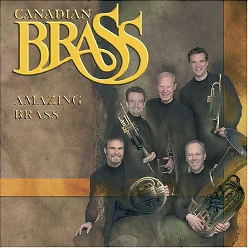 CANADIAN BRASS - CANADIAN BRASS - AMAZING BRASS (CD)
