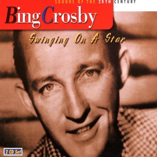 CROSBY, BING - SWINGING ON A STAR