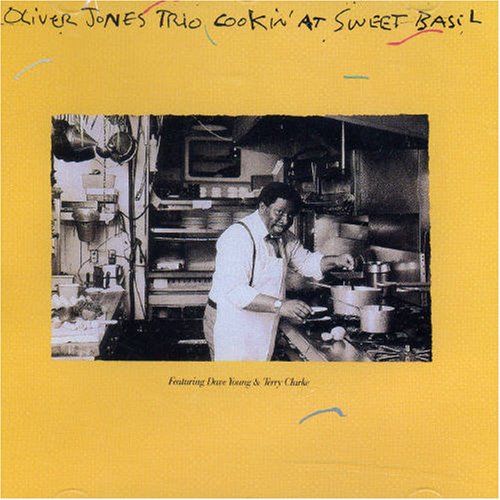 JONES, OLIVER - COOKIN' AT SWEET BASIL
