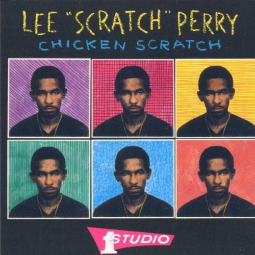 PERRY, LEE SCRATCH - CHICKEN SCRATCH