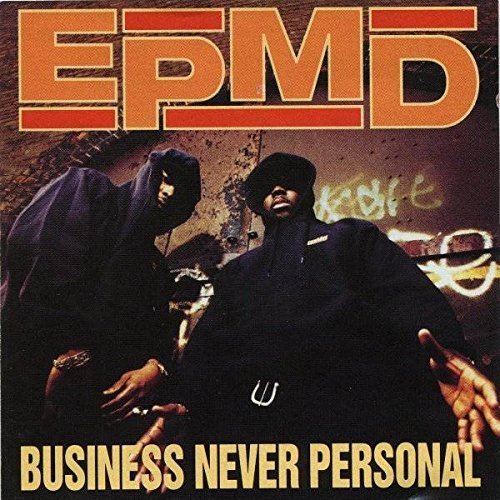 EPMD - BUSINESS NEVER PERSONAL
