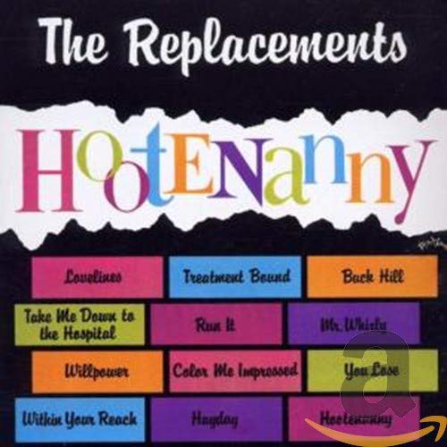 REPLACEMENTS - HOOTENANNY (REMASTERED)