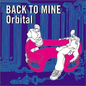 ORBITAL - BACK TO MINE