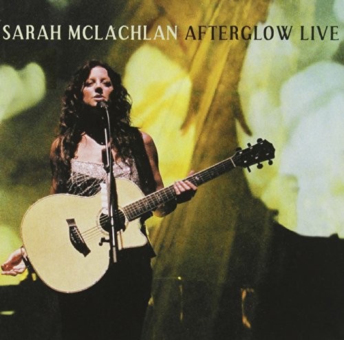 MCLACHLAN, SARAH - AFTERGLOW: LIVE (CD & DVD)