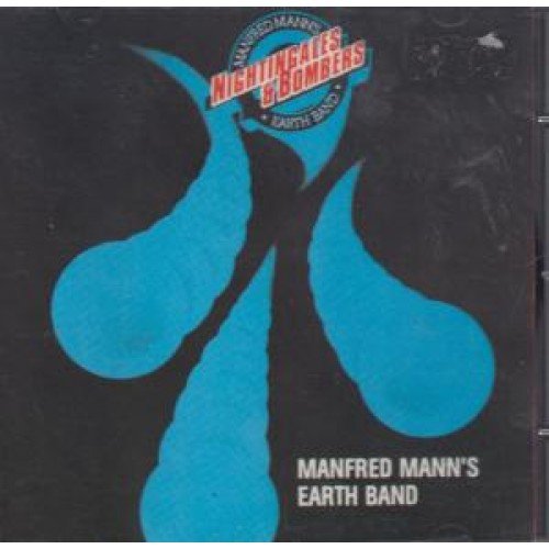 MANFRED MANN'S EARTH BAND - NIGHTINGALES & BOMBERS