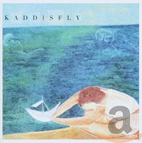KADDISFLY - SET SAIL THE PRAIRIE
