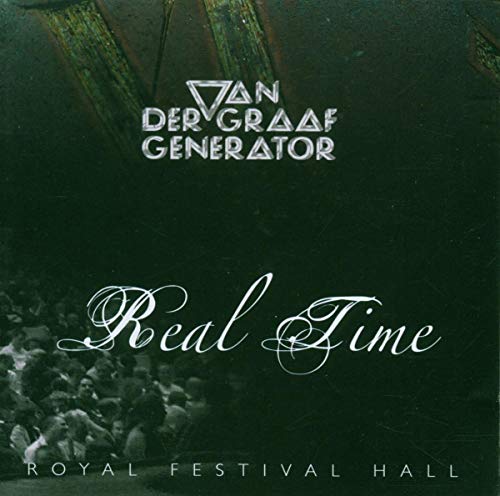VAN DER GRAAF GENERATOR - REAL TIME