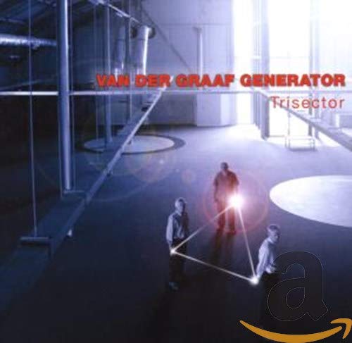 VAN DER GRAAF GENERATOR - TRISECTOR