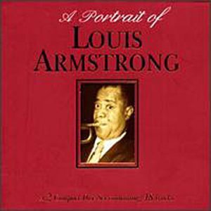 ARMSTRONG, LOUIS - A PORTRAIT OF...