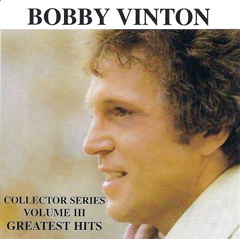 VINTON, BOBBY - COLLECTOR'S SERIES VOL. III
