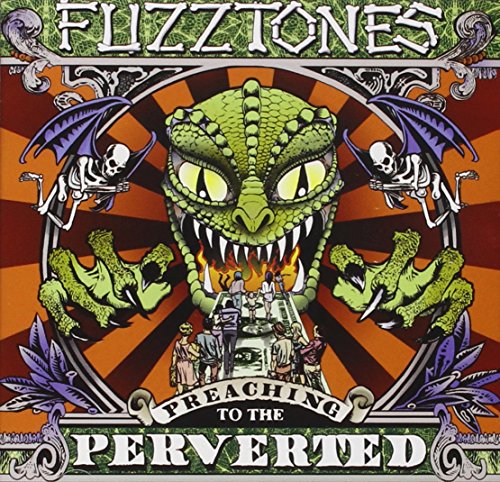 FUZZTONES - PREACHING TO THE PERVERTED