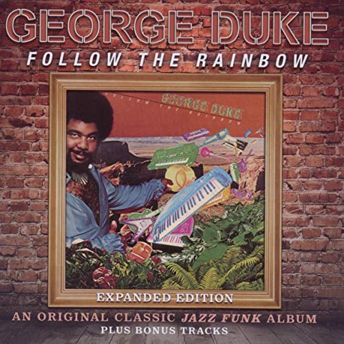 DUKE, GEORGE - FOLLOW THE RAINBOW (EXPANDED ED)