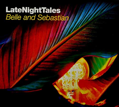 BELLE & SEBASTIAN - LATE NIGHT TALES V2