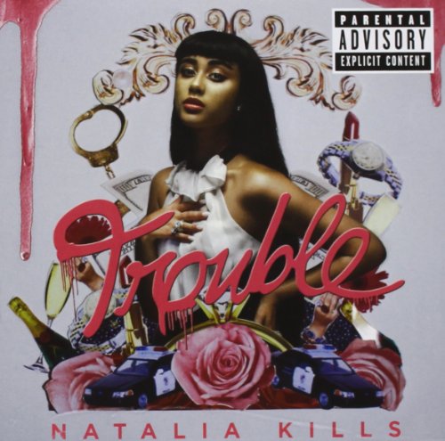 NATALIA KILLS - TROUBLE