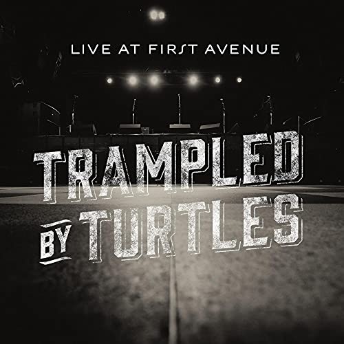 TRAMPLED BY TURTLES - LIVE AT FIRST AVENUE (W/DVD)