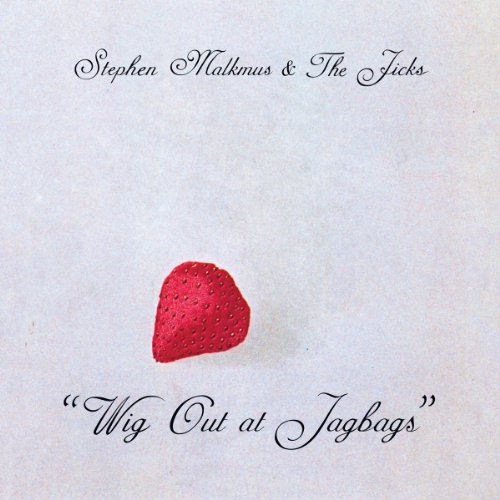 MALKMUS, STEPHEN - WIG OUT AT JAGBAGS