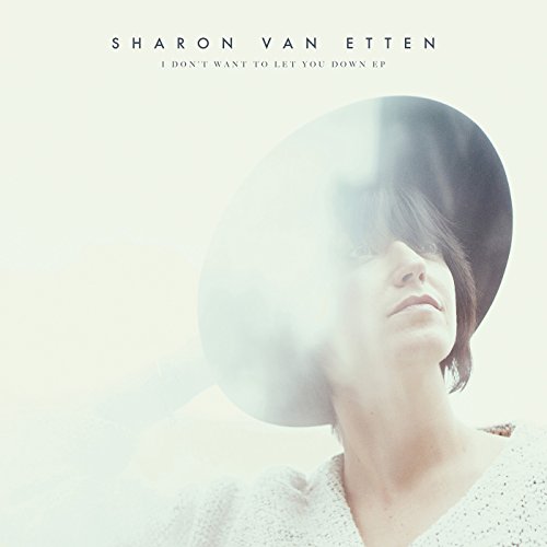 VAN ETTEN, SHARON - I DON'T WANT TO LET YOU DOWN (EP)