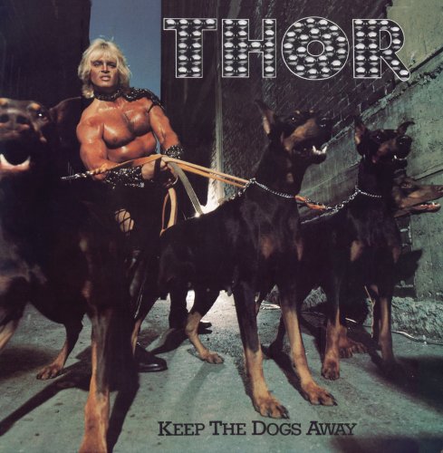 THOR - KEEP THE DOGS AWAY