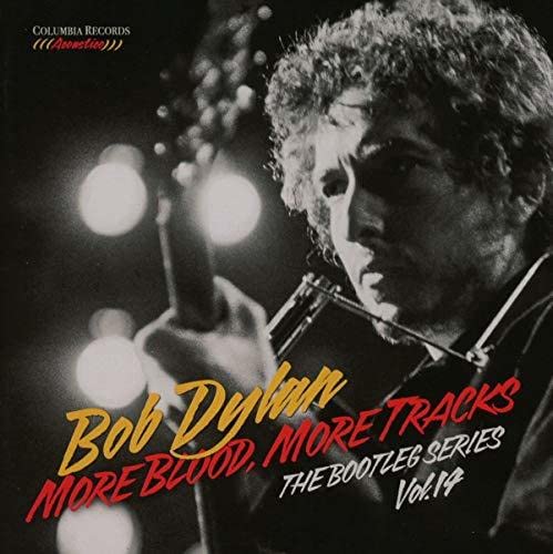DYLAN, BOB - MORE BLOOD, MORE TRACKS: BOOTLEG V14