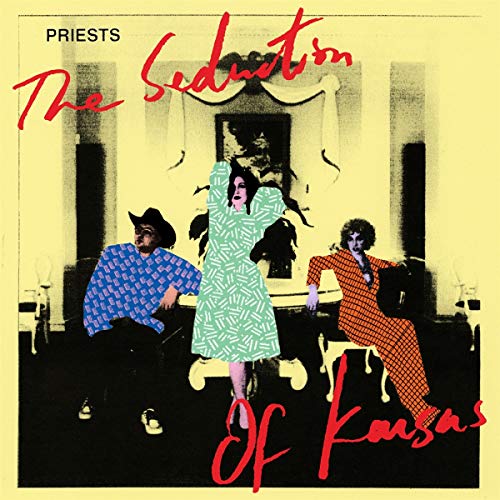 PRIESTS - SEDUCTION OF KANSAS (CD)