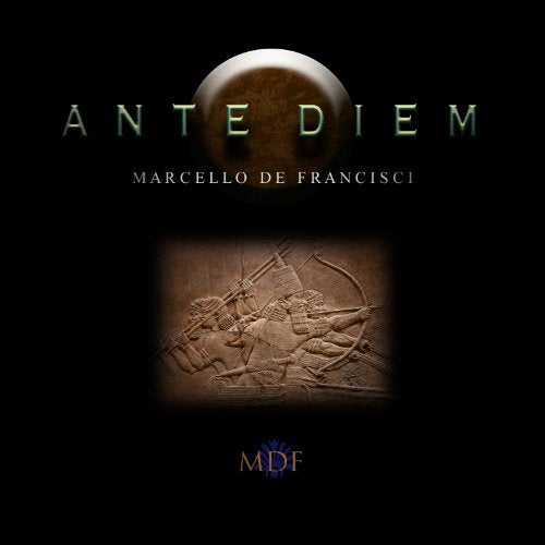 MARCELLO DE FANCISCI - MARCELLO DE FANCISCI - ANTE DIEM (CD)