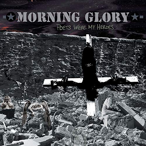 MORNING GLORY - POETS WERE MY HEROES (CD)