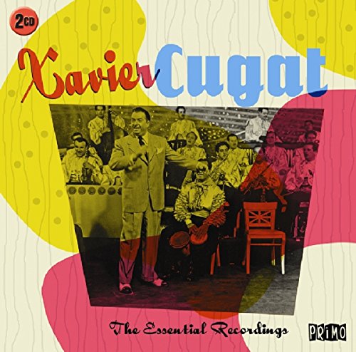 CUGAT, XAVIER - THE ESSENTIAL RECORDINGS (CD)