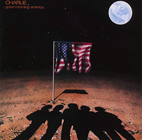 CHARLIE - GOOD MORNING AMERICA (CD)