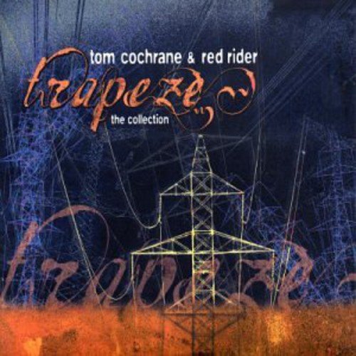 COCHRANE,TOM & RED RIDER - TRAPEZE: THE COLLECTION (2CD) (CD)